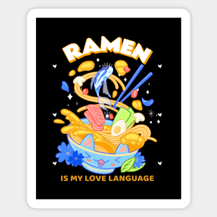 Ramen Is My Love Language Sticker